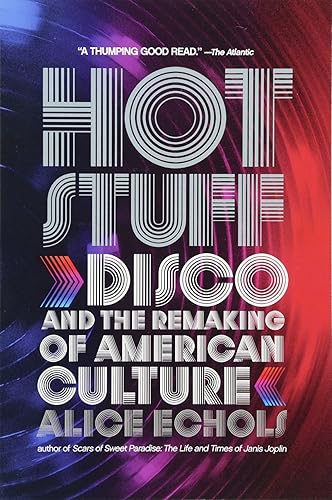 Download Hot Stuff – Disco and the Remaking of American Culture PDF