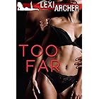 Too Far: A Hotwife Novel