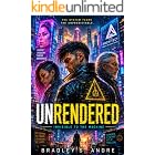 UNRENDERED: INVISIBLE TO THE MACHINE