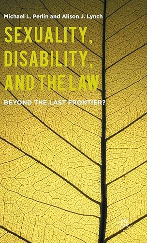 Download Sexuality, Disability, and the Law: Beyond the Last Frontier? PDF