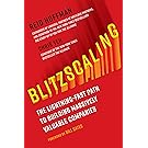 Blitzscaling: The Lightning-Fast Path to Building Massively Valuable Companies