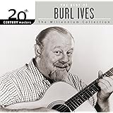 20th Century Masters :The Millennium Collection: Best of Burl Ives