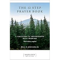 The 12 Step Prayer Book: A Collection of Inspirational Daily Readings (Hazelden Meditations)