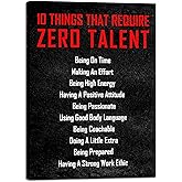 Pyradecor Motivational 10 Things that Require Zero Talent Office Positive Quotes Inspirational Poster Canvas Prints for Classroom Living Room Home Decorations