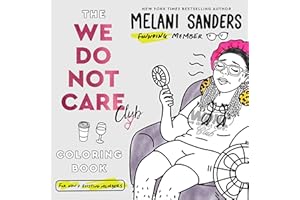 The We Do Not Care Club Coloring Book