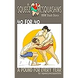 40 for 40: A BBW Stuck Story by Squeeze McSquashins