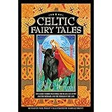 Celtic Fairy Tales: 20 classic stories including The Black Cat, Lutey and the Mermaid, and The Fiddler in the Cave