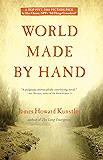 World Made by Hand (The World Made by Hand Novels Book 1)