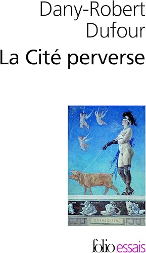 Download La Cité perverse: Libéralisme et pornographie PDF