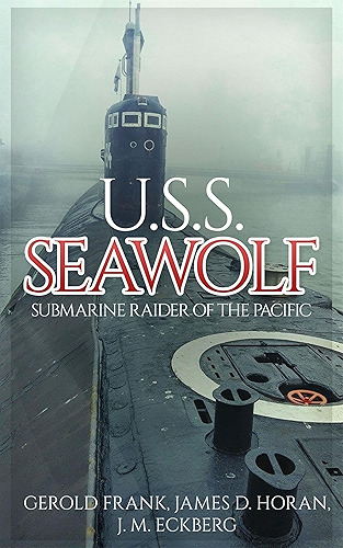 Download U.S.S. Seawolf: Submarine Raider of the Pacific (English Edition) PDF