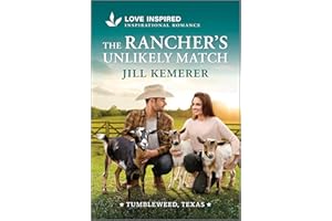 The Rancher's Unlikely Match: An Uplifting Inspirational Romance
