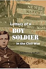 Letters of a Boy Soldier in the Civil War Kindle Edition