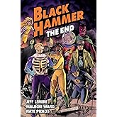 Black Hammer Volume 8: The End