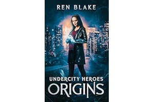 Origins (Undercity Heroes 1): A YA urban fantasy novel