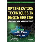 Optimization Techniques in Engineering: Advances and Applications (Sustainable Computing and Optimization)