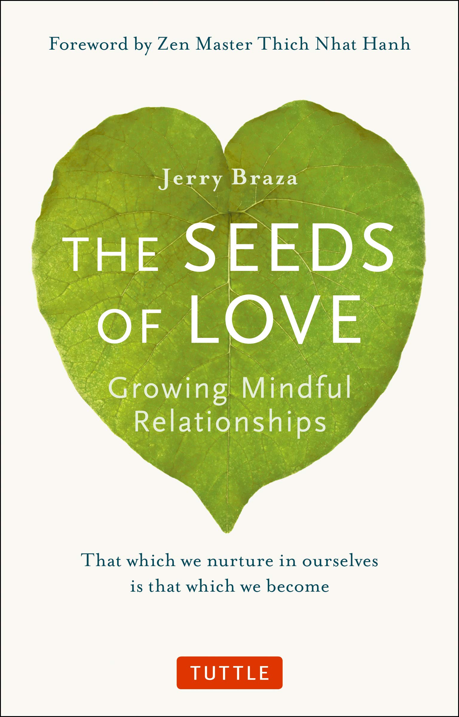 Amazon Com The Seeds Of Love Growing Mindful Relationships