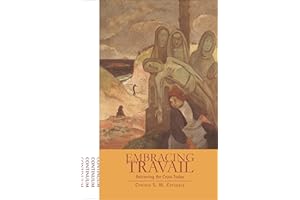 Embracing Travail: Retrieving the Cross Today