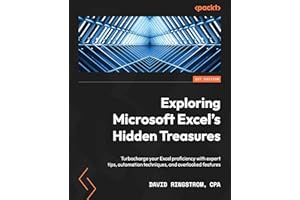 Exploring Microsoft Excel's Hidden Treasures: Turbocharge your Excel proficiency with expert tips, automation techniques, and