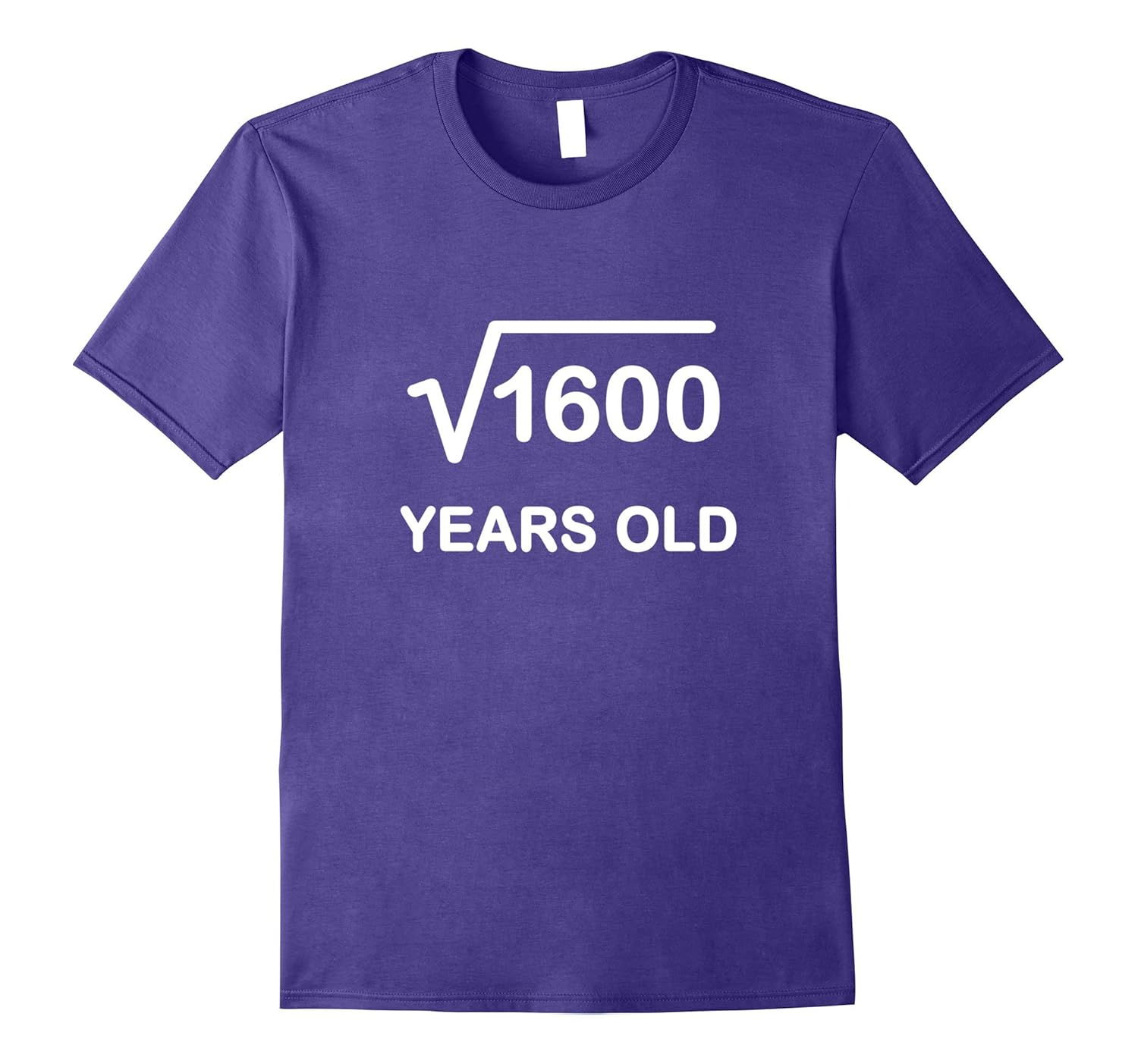 Square Root of 1600 40th Birthday T Shirt 40 Years Old-Rose