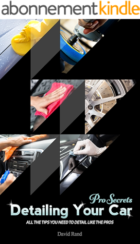 Download Detailing Your Car: Pro Tips: All the tips you need to detail like the pros (English Edition) PDF
