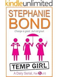Temp Girl: part 5 of 6 (Kindle Single)