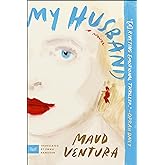 My Husband: A Novel