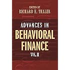 Advances in Behavioral Finance, Volume II (The Roundtable Series in Behavioral Economics Book 2)