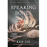 Speaking Bones (4) (The Dandelion Dynasty)