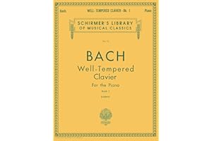 Bach – Well-Tempered Clavier Book 1 | Piano Sheet Music | Schirmer Classics Vol. 13 | Preludes and Fugues BWV 846-869 | Advanced Piano Songbook and Teacher Resource