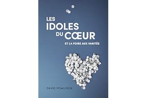Les idoles du cœur et la foire aux vanités (French Edition)