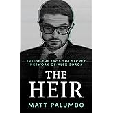 The Heir: Inside the (Not So) Secret Network of Alex Soros