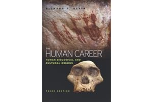 The Human Career: Human Biological and Cultural Origins
