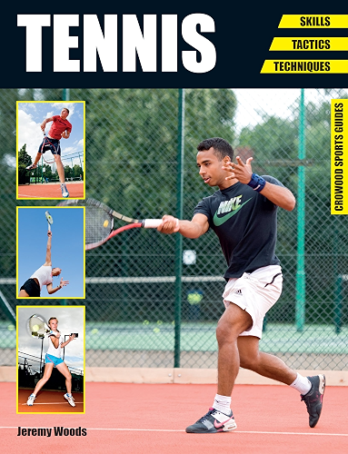 Download Tennis: Skills - Tactics - Techniques (Crowood Sports Guides) (English Edition) PDF