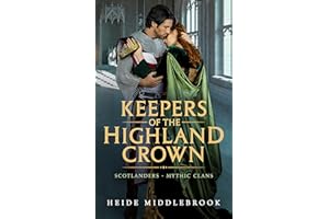 Keepers of the Highland Crown (Scotlanders - Mythic Clans)
