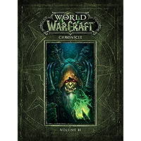 World of Warcraft Chronicle Volume 2 (World of Warcraft: Chronicle) book cover World of Warcraft Chronicle Volume 2 (World of Warcraft: Chronicle) book cover