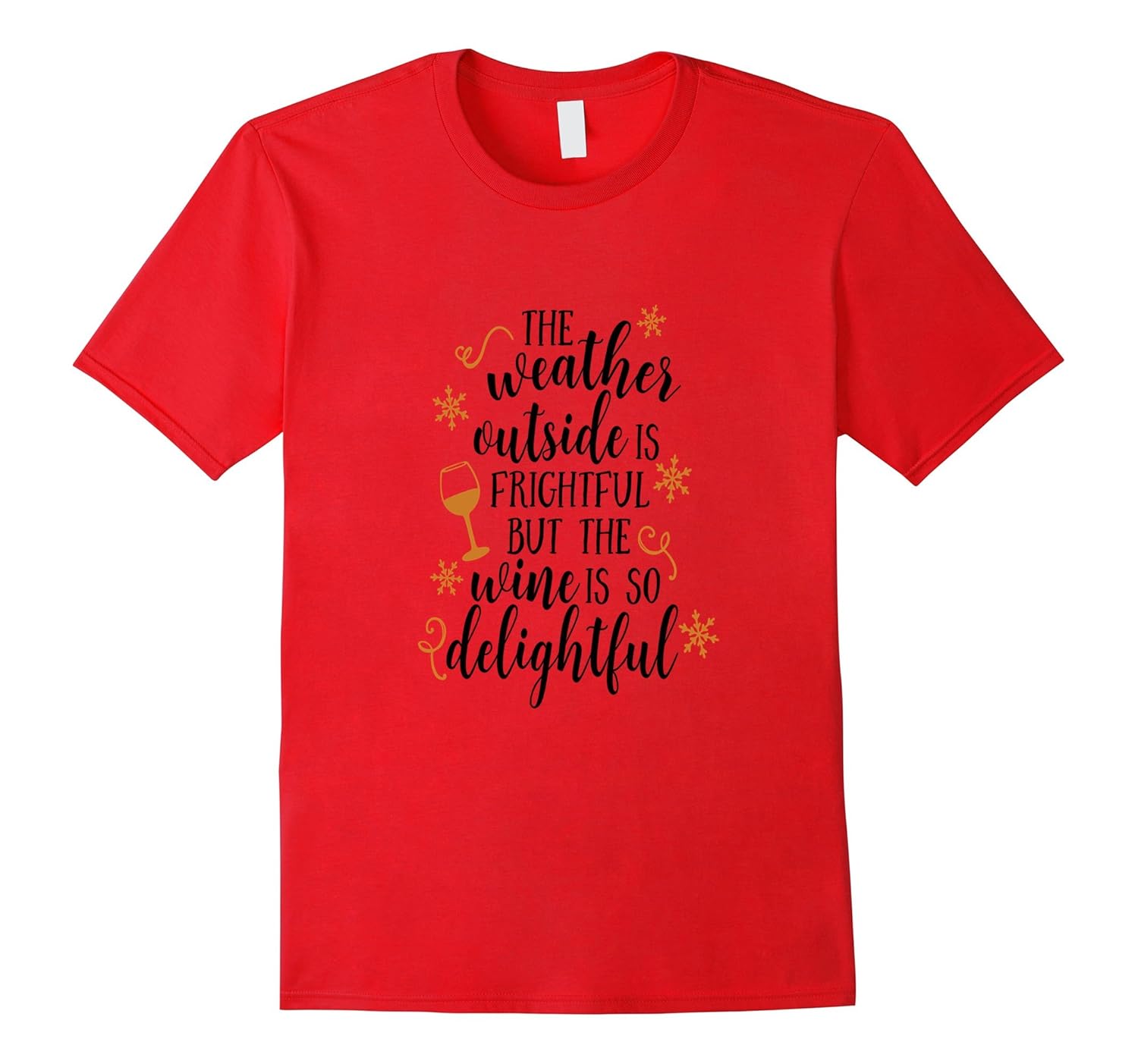 Weather Outside Frightful Wine Delightful Christmas Shirt-ANZ