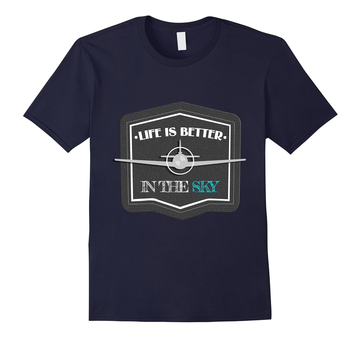 Life Is Better In The Sky T-Shirt Flying Airplane Pilot Gift-anz