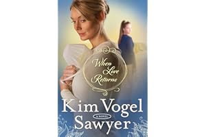 When Love Returns: A Novel