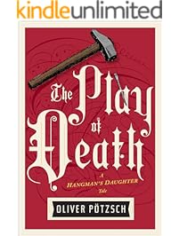 The Play of Death (US Edition) (A Hangman's Daughter Tale Book 6)