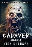 Cadaver 5: A Zombie Apocalypse Thriller