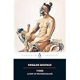 Typee: A Peep at Polynesian Life (Penguin Classics)
