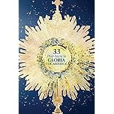 33 días hacia la gloria eucarística (33 Days to Eucharistic Glory Spanish Edition)