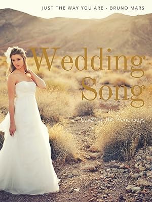 Watch Wedding Song Just The Way You Are Bruno Mars Cover By The Piano Guys Prime Video bruno mars cover by the piano guys