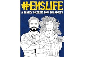 EMS Life: A Snarky Coloring Book for Adults
