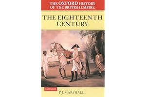 The Oxford History of the British Empire: Volume II: The Eighteenth Century