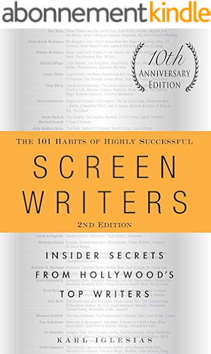 Download The 101 Habits of Highly Successful Screenwriters, 10th Anniversary Edition: Insider Secrets from Hollywood's Top Writers (English Edition) PDF