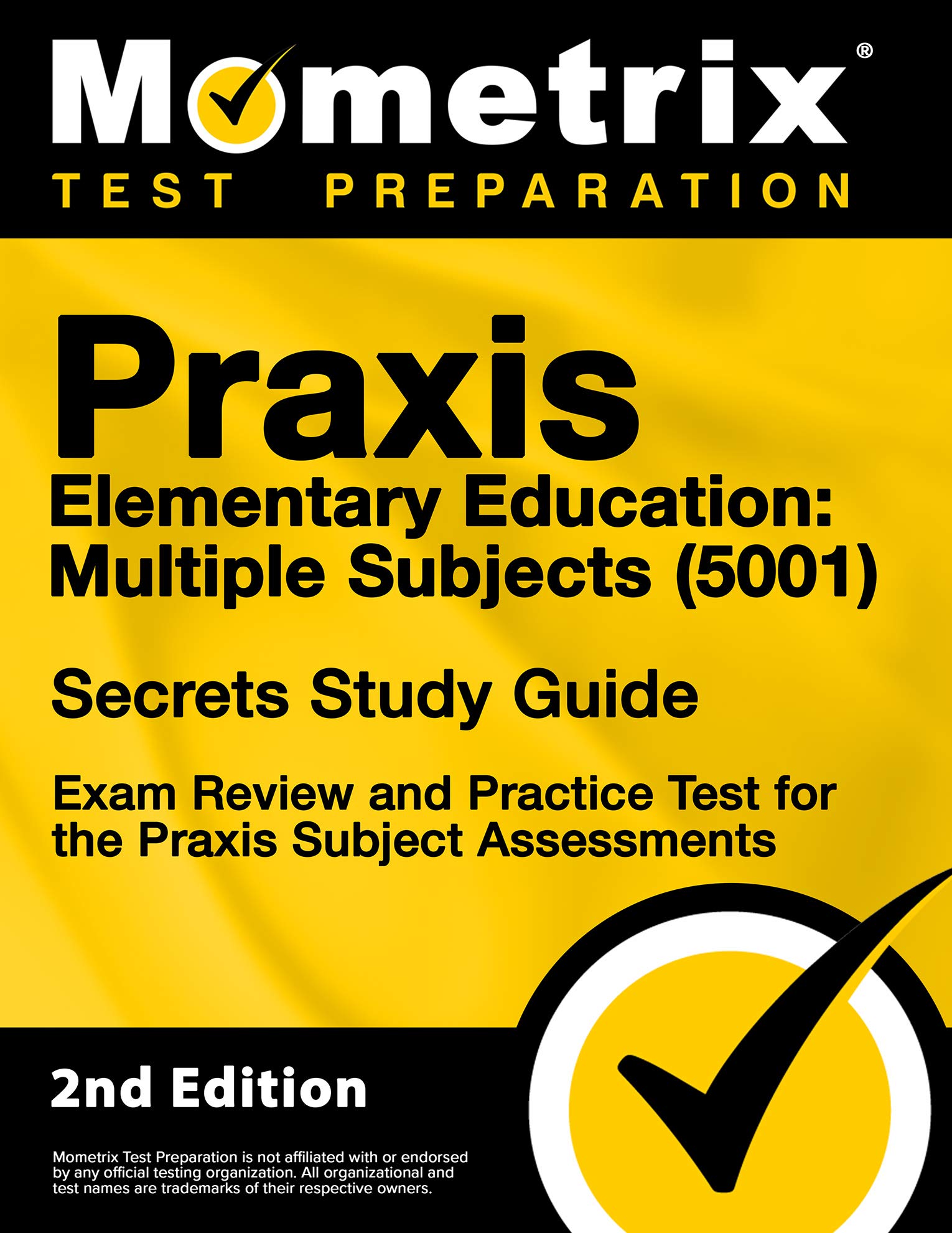 Praxis Elementary Education Multiple Subjects 5001 Secrets Study Guide Exam Review And Practice Test For The Praxis Subject Assessments 2nd Edition Mometrix Test Prep 9781516739226 Amazon Com Books
