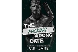 The Pucking Wrong Date: A Hockey Romance (The Pucking Wrong Series Book 3)