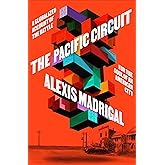 The Pacific Circuit: A Globalized Account of the Battle for the Soul of an American City