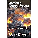Quantum Roots Ii Worm Holes Kindle Edition By Keyes Kyle Literature Fiction Kindle Ebooks Amazon Com